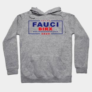 fauci birx 2020 for president Hoodie